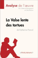 La_Valse_Lente_des_Tortues_de_Katherine_Pancol__Analyse_de_L_oeuvre_