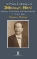 The_private_diplomacy_of_Shibusawa_Eiichi