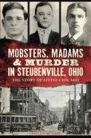 Mobsters__Madams_and_Murder_in_Steubenville__Ohio