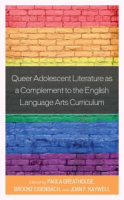 Queer_adolescent_literature_as_a_complement_to_the_english_language_arts_curriculum