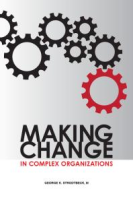 Making_change_in_complex_organizations