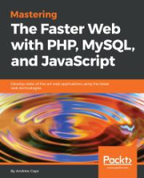 Mastering_the_faster_web_with_PHP__MySQL_and_JavaScript