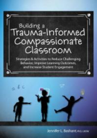 Building_a_Trauma-Informed__Compassionate_Classroom