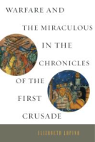 Warfare_and_the_miraculous_in_the_chronicles_of_the_First_Crusade