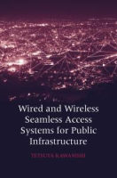 Wired_and_wireless_seamless_access_systems_for_public_infrastructure