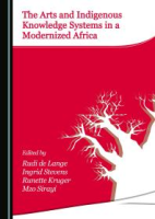 The_arts_and_indigenous_knowledge_systems_in_a_modernized_Africa
