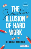 The_seductive_illusion_of_hard_work