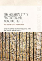 The_neoliberal_state__recognition_and_indigenous_rights