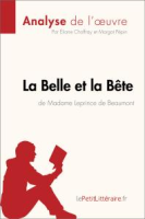 La_Belle_et_la_Be__te_de_Madame_Leprince_de_Beaumont__Analyse_de_L_oeuvre_