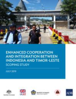 Enhanced_cooperation_and_integration_between_Indonesia_and_Timor-Leste