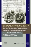 Medieval_Bosnia_and_South-East_European_relations