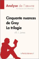 Cinquante_Nuances_de_Grey_d_E__L__James_-_la_Trilogie__Analyse_de_L_oeuvre_