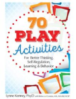 70_play_activities_for_better_thinking__self-regulation__learning_and_behavior