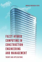 Fuzzy_hybrid_computing_in_construction_engineering_and_management