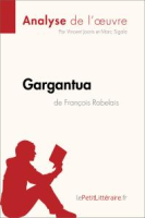 Gargantua_de_Franc__ois_Rabelais__Analyse_de_L_oeuvre_