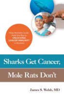Sharks_get_cancer__mole_rats_don_t