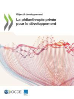 Objectif_de__veloppement_La_philanthropie_prive__e_pour_le_de__veloppement