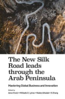 The_new_silk_road_leads_through_the_Arab_Peninsula