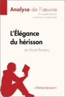 L_E__le__gance_du_He__risson_de_Muriel_Barbery__Analyse_de_L_oeuvre_