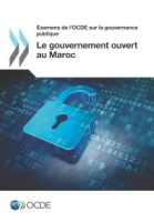 Examens_de_l_OCDE_sur_la_gouvernance_publique_Le_gouvernement_ouvert_au_Maroc