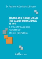 Reformas_en_el_Delito_de_Cohecho_Tras_Las_Modificaciones_Penales_de_2015__el_Regalo__Adecuacio__n_Social_y_Los_li__mites_de_la_Ley_de_Transparencia