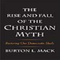 The_rise_and_fall_of_the_Christian_myth
