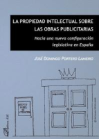 La_Propiedad_Intelectual_Sobre_Las_Obras_Publicitarias__Hacia_una_Nueva_Configuracio__n_Legislativa_en_Espan__a