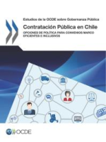 Estudios_de_la_OCDE_sobre_Gobernanza_Pu__blica_Contratacio__n_Pu__blica_en_Chile_Opciones_de_Poli__tica_para_Convenios_Marco_Eficientes_e_Inclusivos