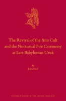 The_revival_of_the_Anu_cult_and_the_nocturnal_fire_ceremony_at_late_Babylonian_Uruk