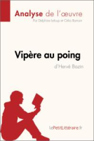 Vipe__re_Au_Poing_d_Herve___Bazin__Analyse_de_L_oeuvre_