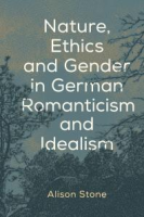 Nature__ethics__and_gender_in_German_Romanticism_and_idealism