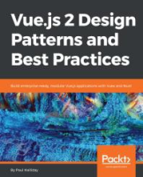 Vue_js_2_design_patterns_and_best_practices