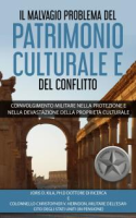 Il_malvagio_problema_del_patrimonio_culturale_e_del_conflitto